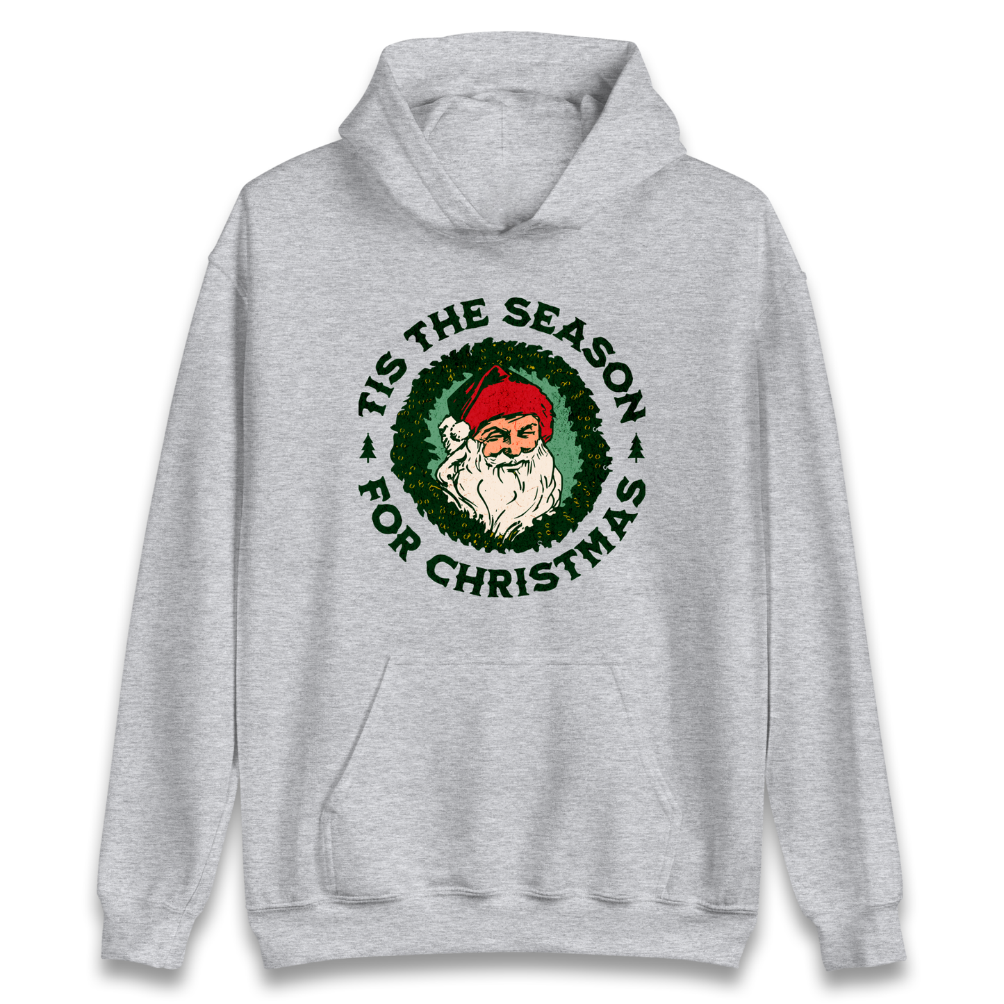 Tis The Season Santa Claus Christmas Hoodie