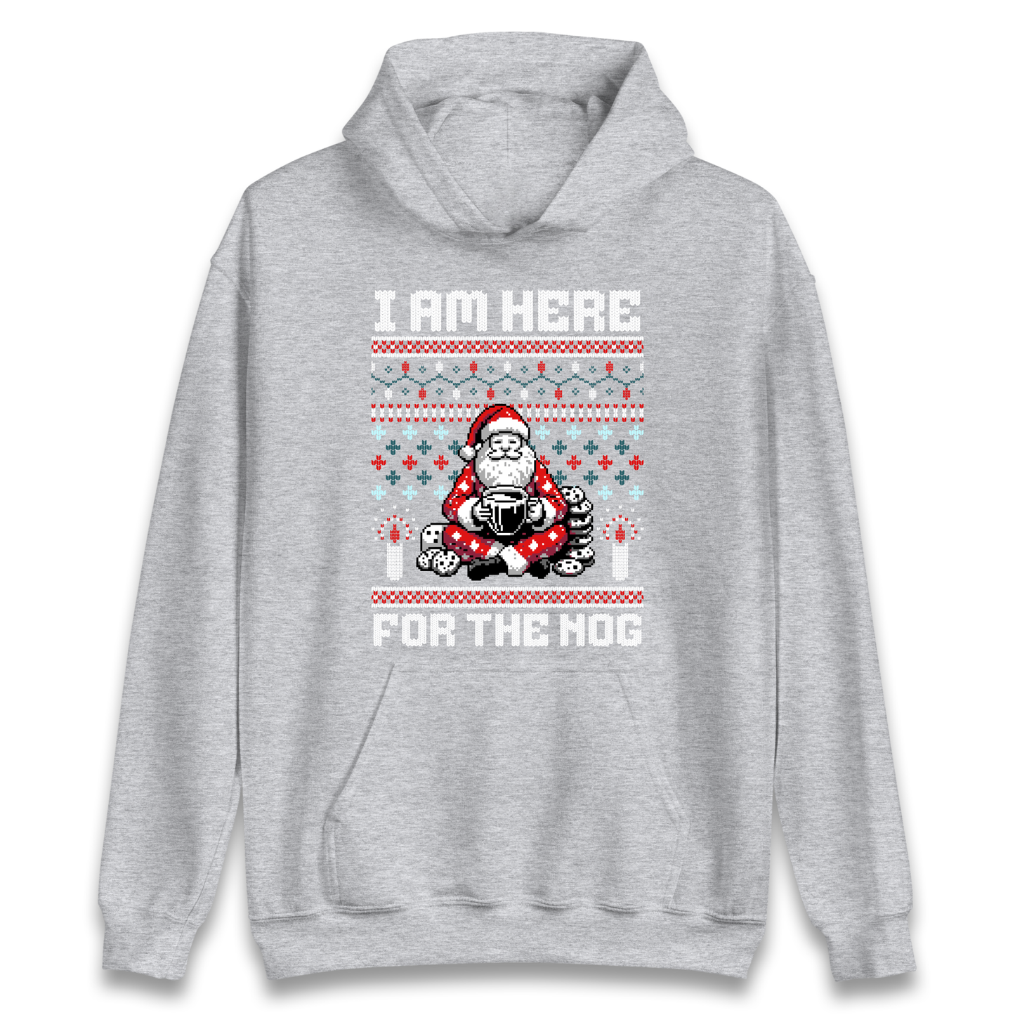 I am Here For The Nog Christmas Hoodie