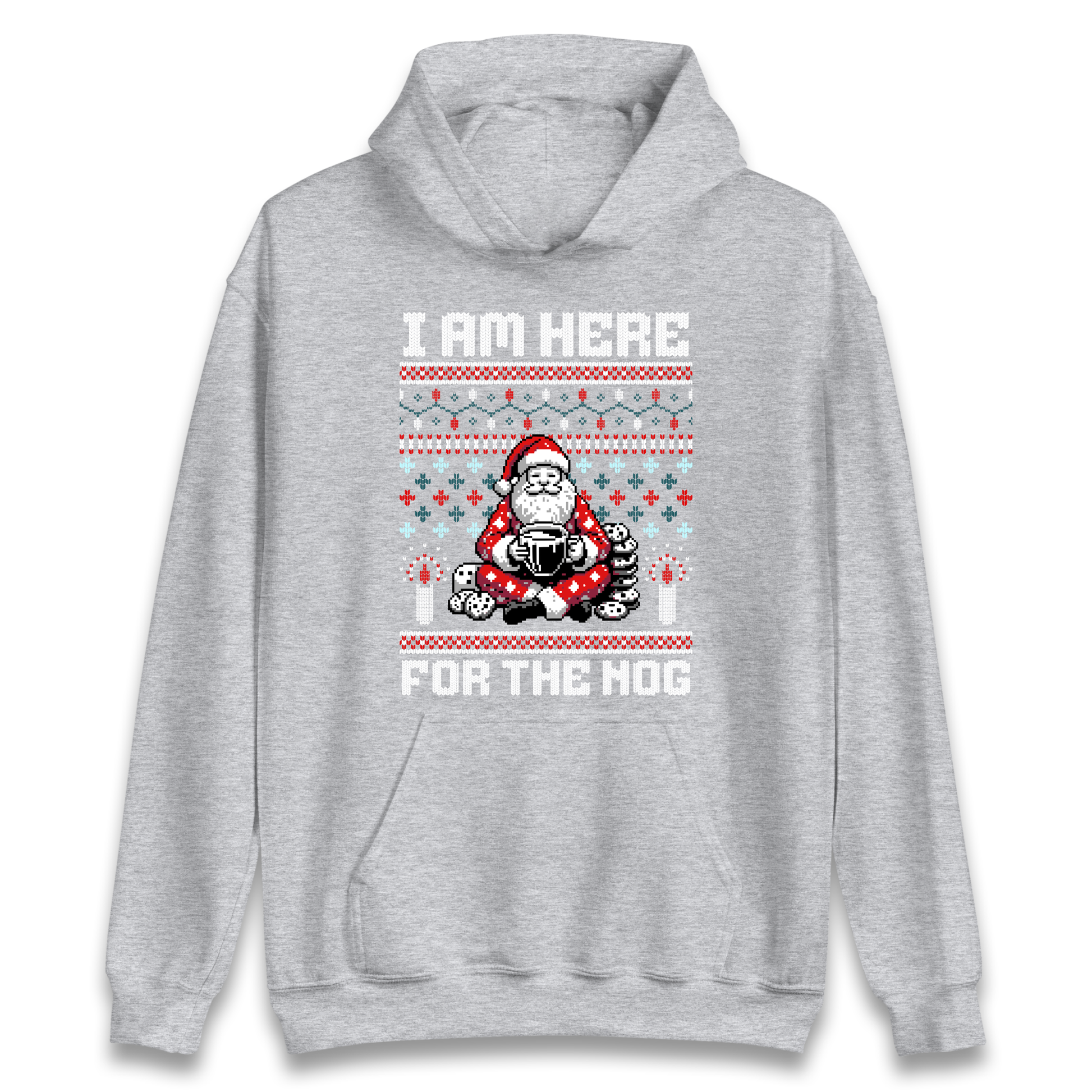 I am Here For The Nog Christmas Hoodie