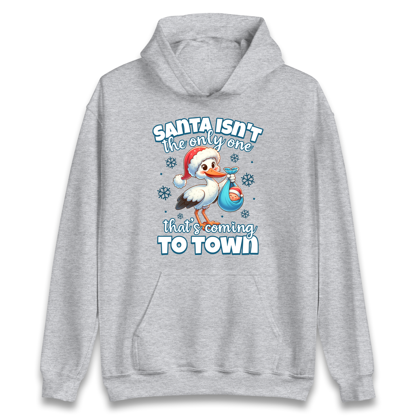 Santa isn't The Only One Thats Coming To Town Christmas Hoodie