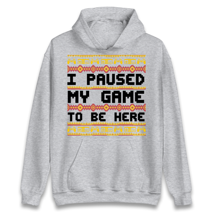 Paused My Game Hoodie