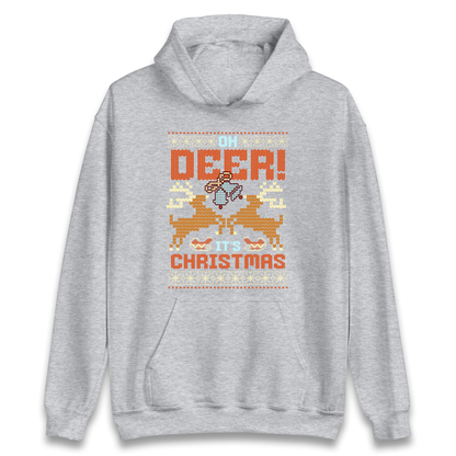 Oh Deer its Christmas Hoodie