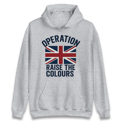 Operation Raise The Colours Hoodie