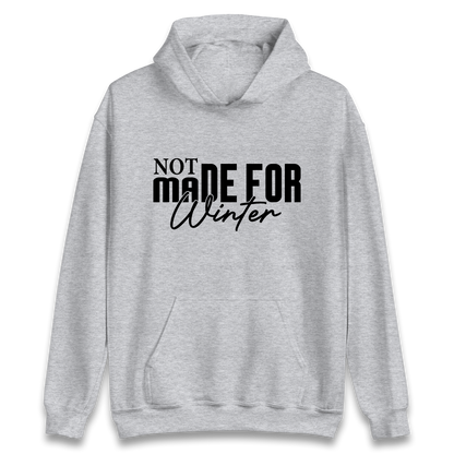 Not Made For Winter Christmas Hoodie