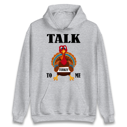Talk Turkey To Me Christmas Hoodie