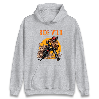 Ride Wild Hoodie