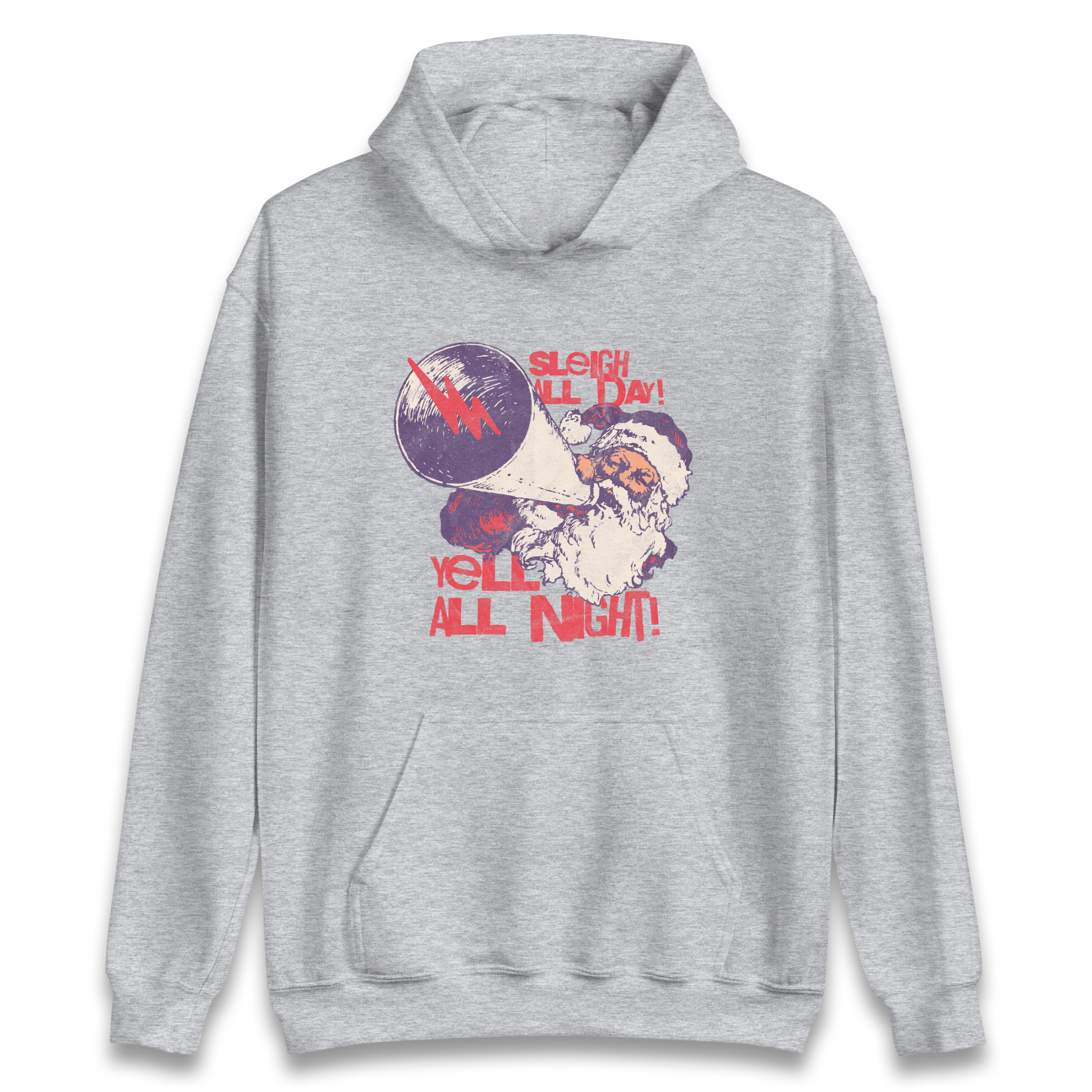 Sleigh All Day Yell All Night Santa Christmas Hoodie