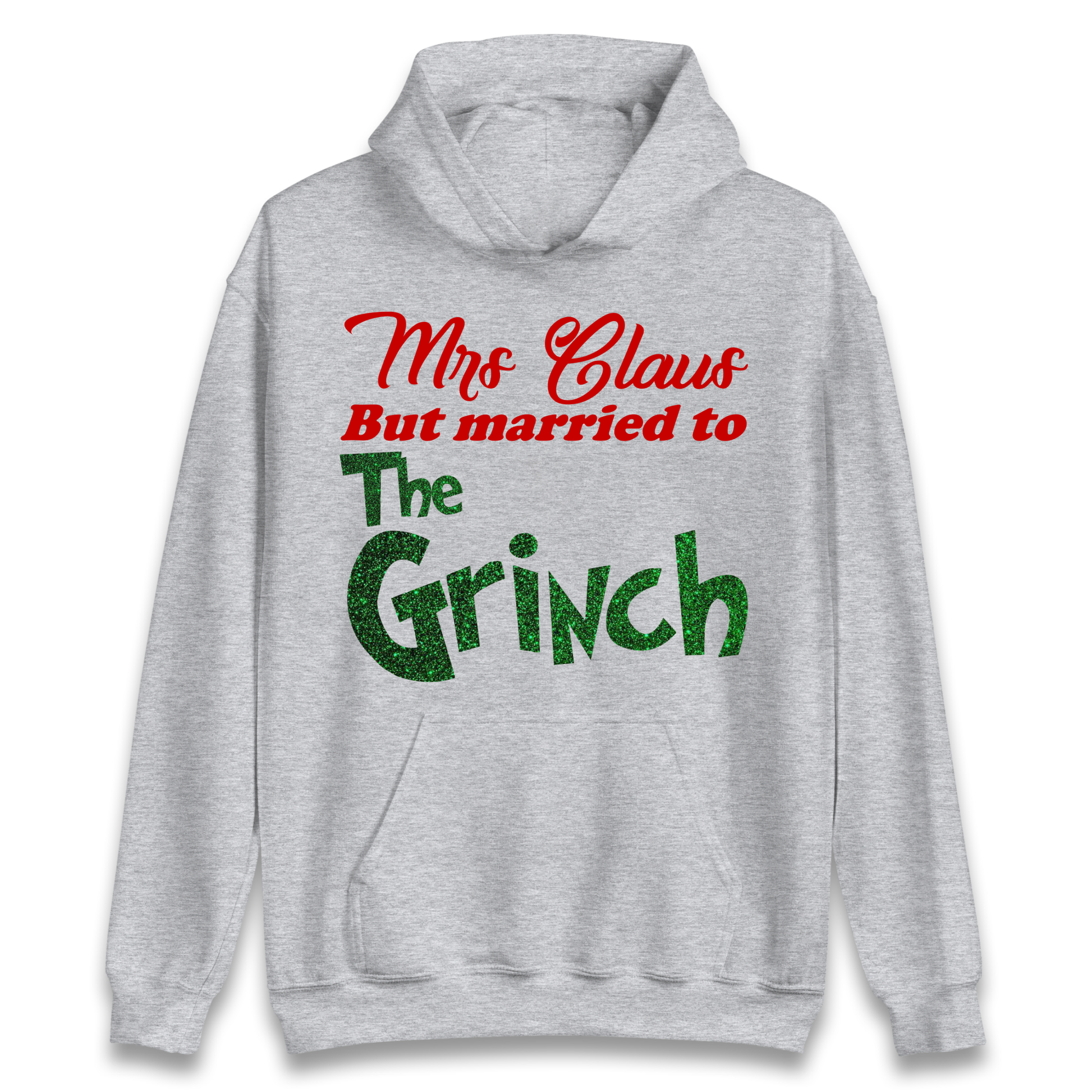 Mrs Claus But Married To The Grinch Christmas Hoodie