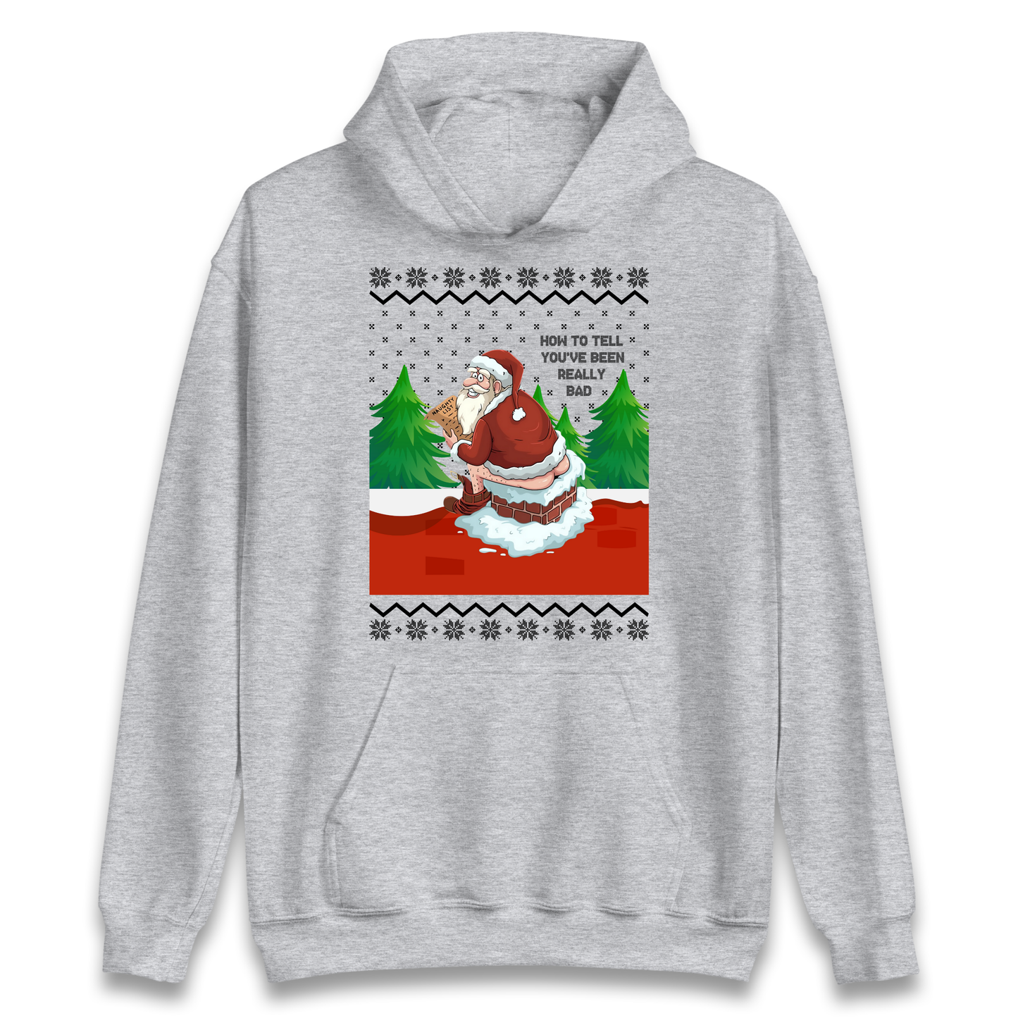 How To Tell That You've Been Really Bad Hoodie