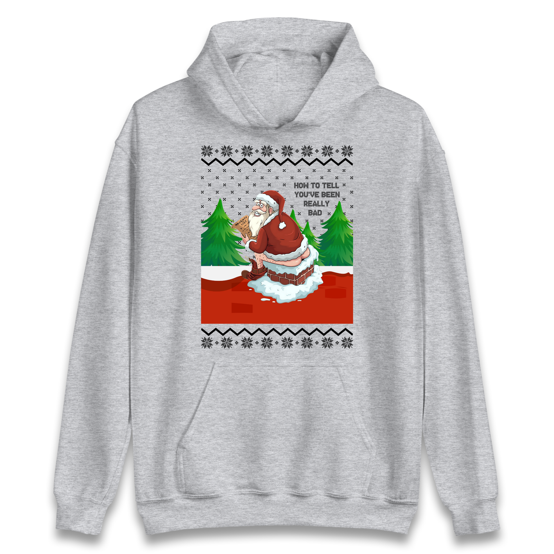 How To Tell That You've Been Really Bad Hoodie