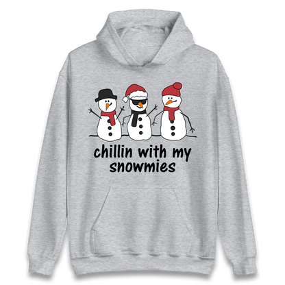 Chillin With My Snowmies Hoodie