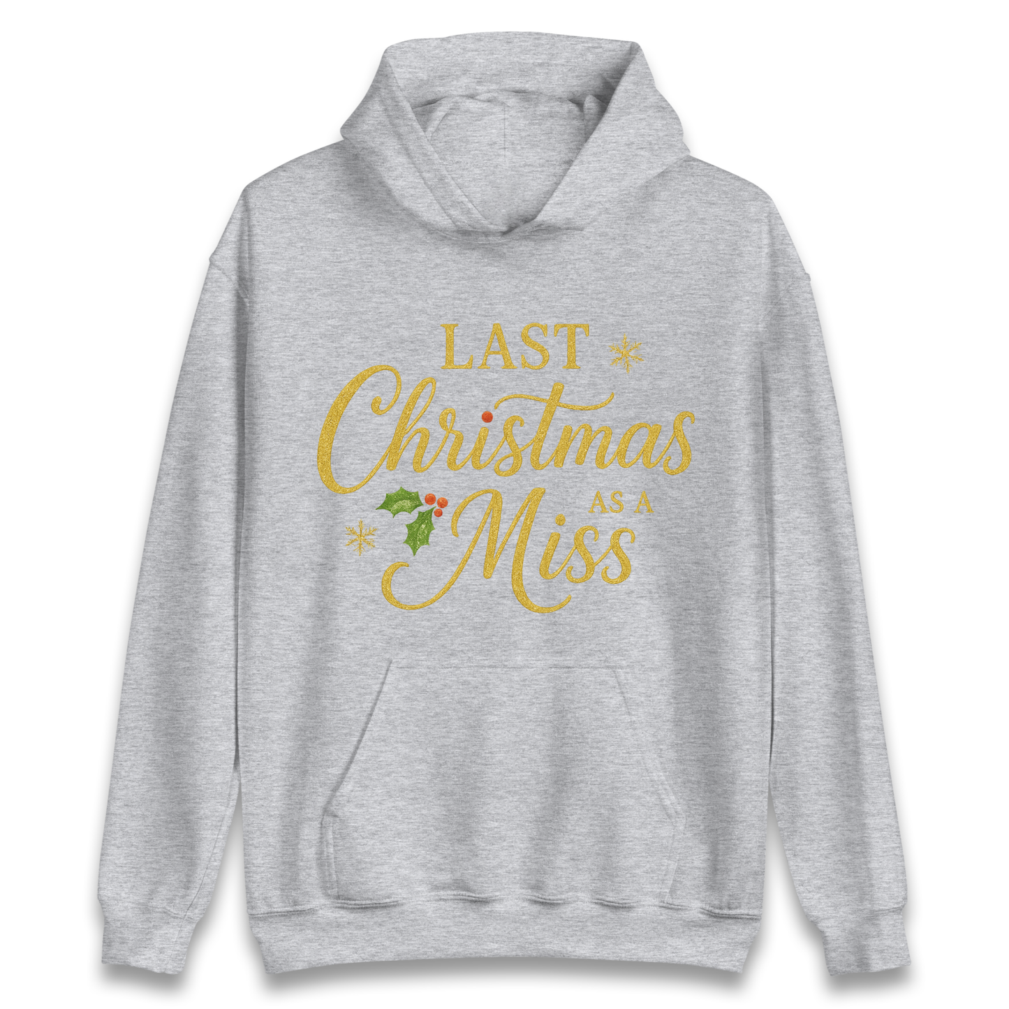 Last Christmas as a Miss Hoodie