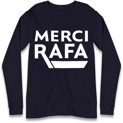 Merci Rafa Long Sleeve T Shirt