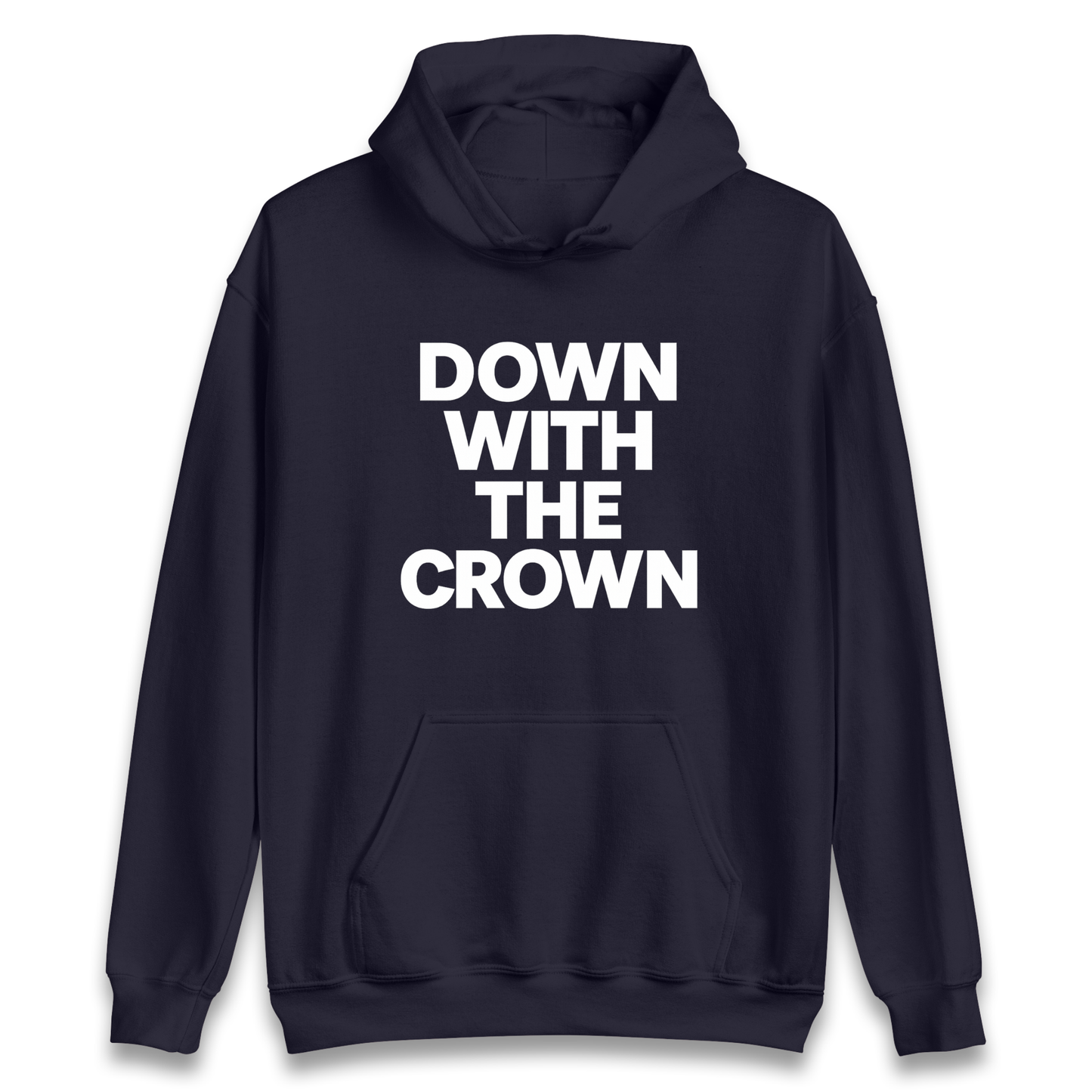 DOWN WITH THE CROWN Hoodie