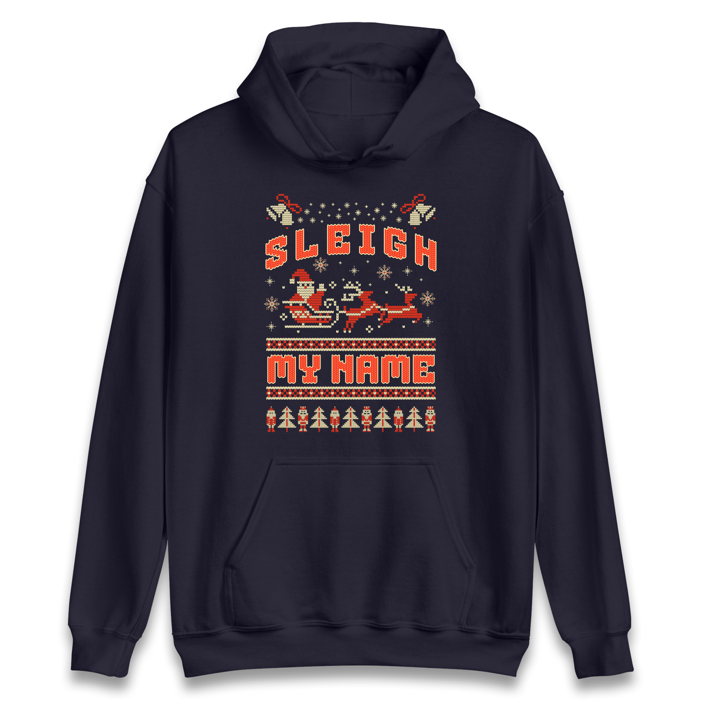 Sleigh My Name Christmas Hoodie