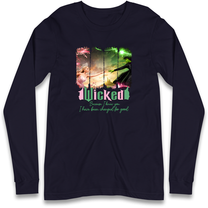 Wicked Because I Knew You Longsleeve T Shirt