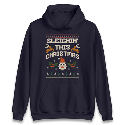 Sleighin This Christmas Christmas Hoodie