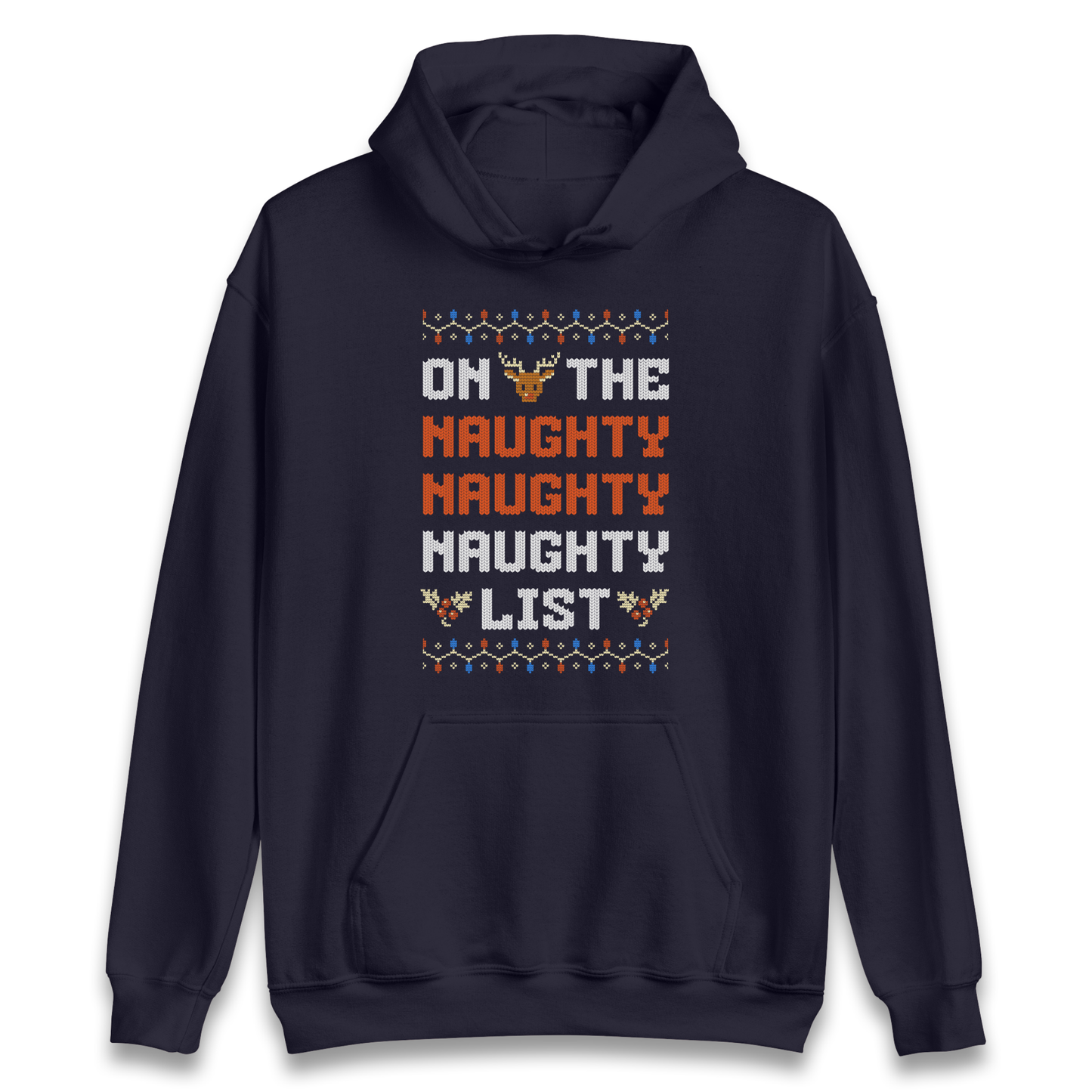 On The Naughty Naughty Naughty List Christmas Hoodie