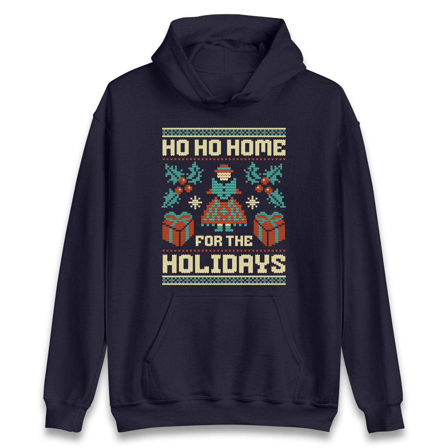 HO HO Home For the Holidays Christmas Hoodie