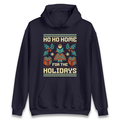 HO HO Home For the Holidays Christmas Hoodie