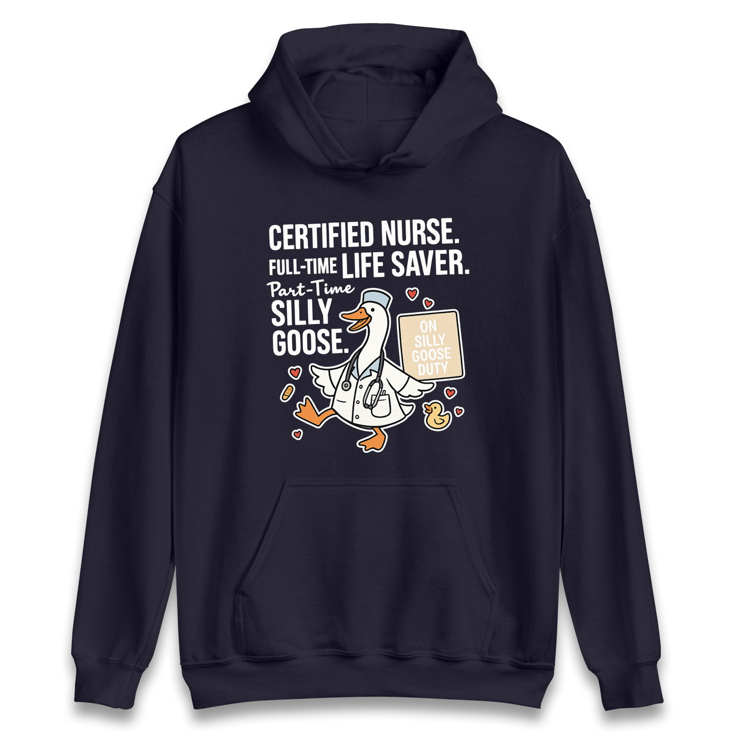 Full Time Nurse Part Time Silly Goose Hoodie