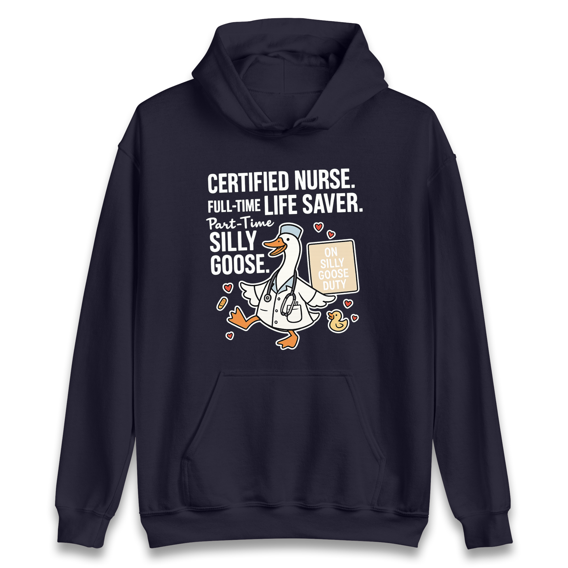 Full Time Nurse Part Time Silly Goose Hoodie