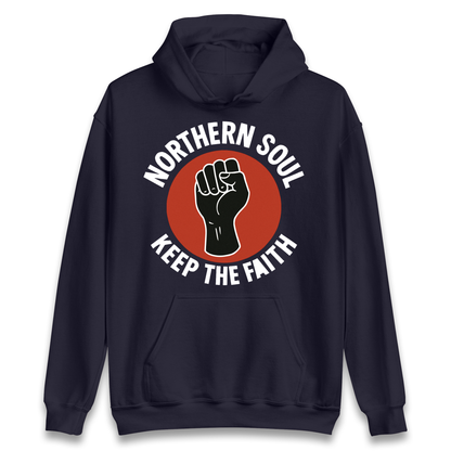 Northern Soul Keep The Faith Hoodie