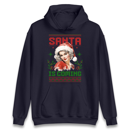 Santa is Coming Christmas Hoodie