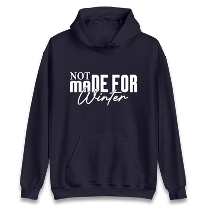 Not Made For Winter Christmas Hoodie