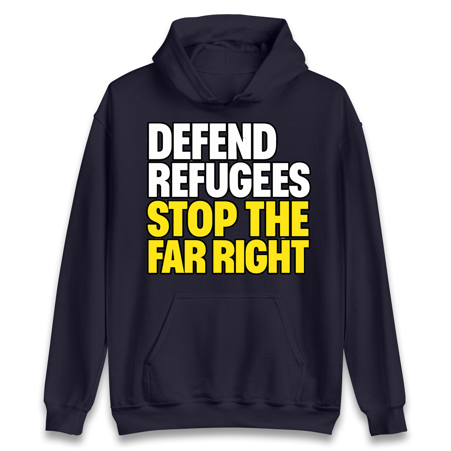 Defend Refugees Stop The Far Right Hoodie