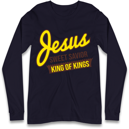 Jesus Sweet Saviour King of Kings Longsleeve T Shirt 