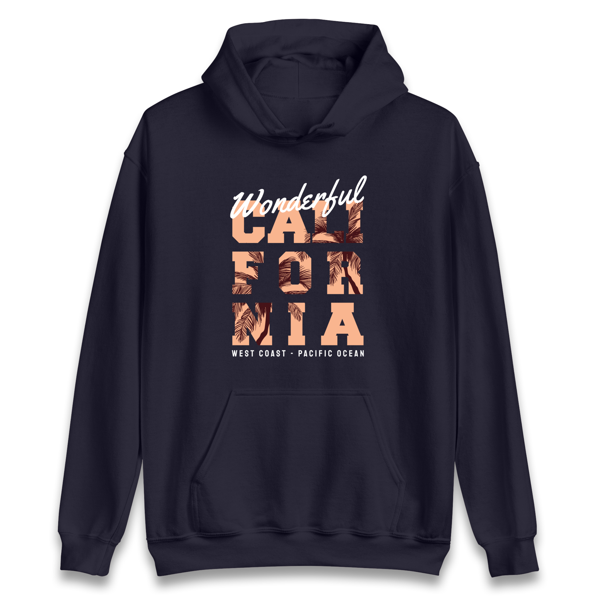 Wonderful California Hoodie