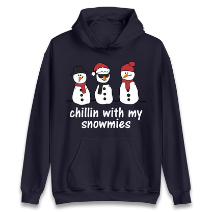 Chillin With My Snowmies Hoodie