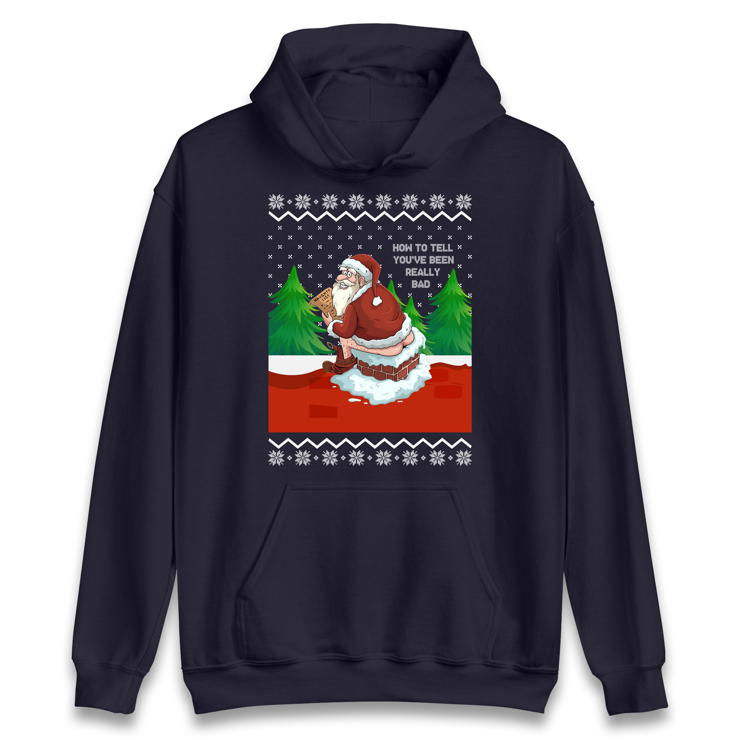 How To Tell That You've Been Really Bad Hoodie