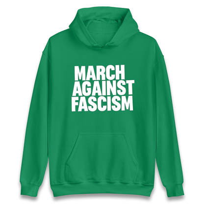 March Against Fascism Hoodie