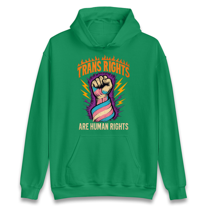 Trans Rights Are Human Rights Hoodie