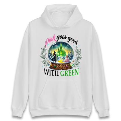 Wicked Pink Goes Good With Green Hoodie