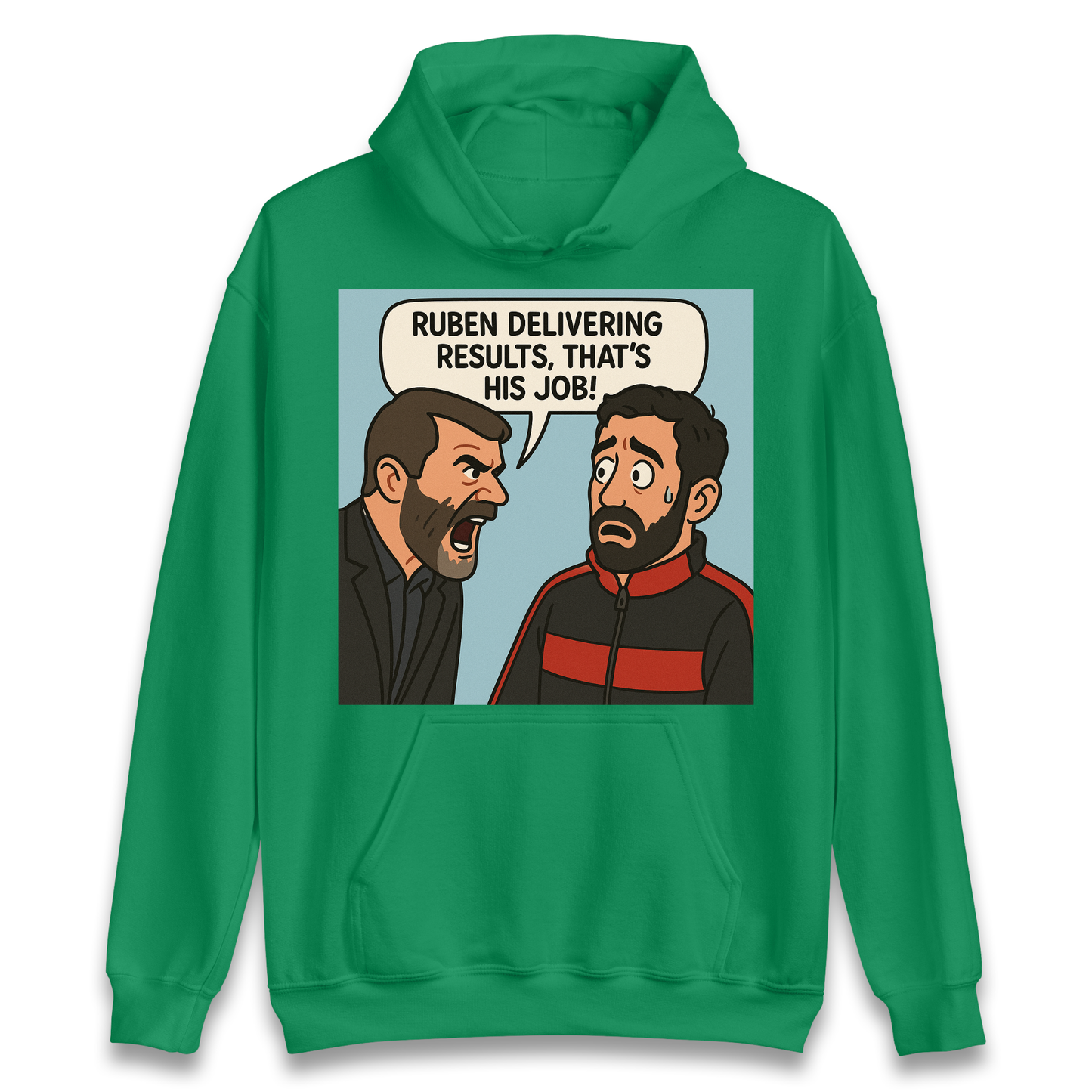Ruben Delivering Results That's His Job Hoodie