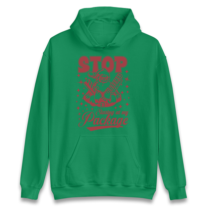 Stop Staring at My Package Christmas Hoodie