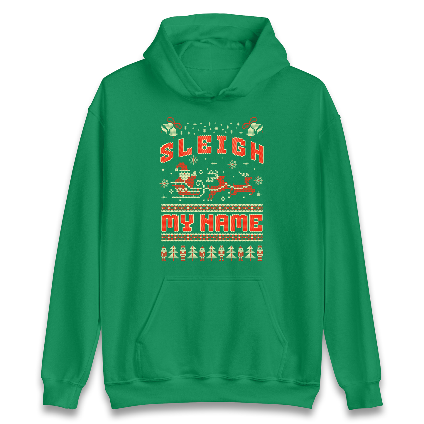 Sleigh My Name Christmas Hoodie