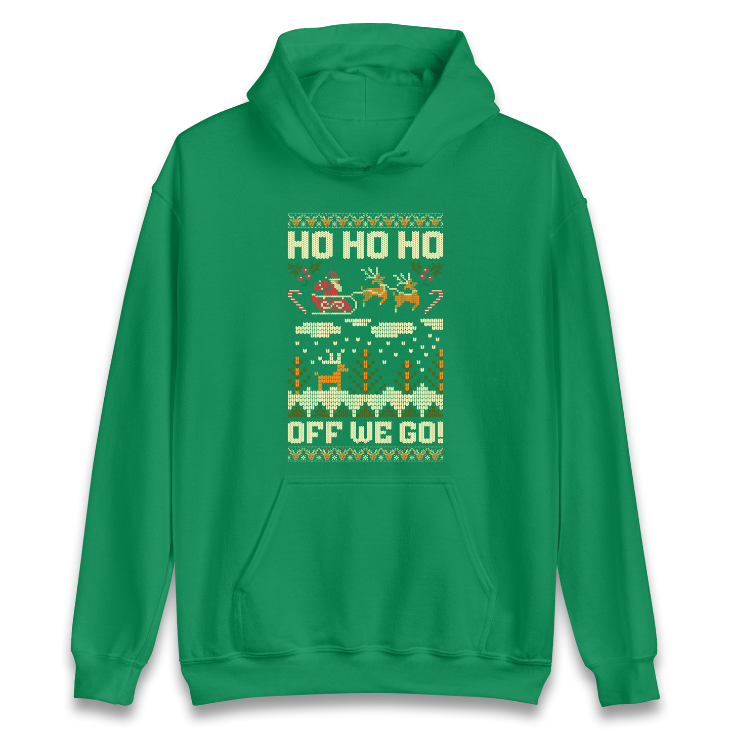 Have Yourself a HO HO HO Off we Go Christmas Hoodie