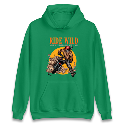 Ride Wild Hoodie