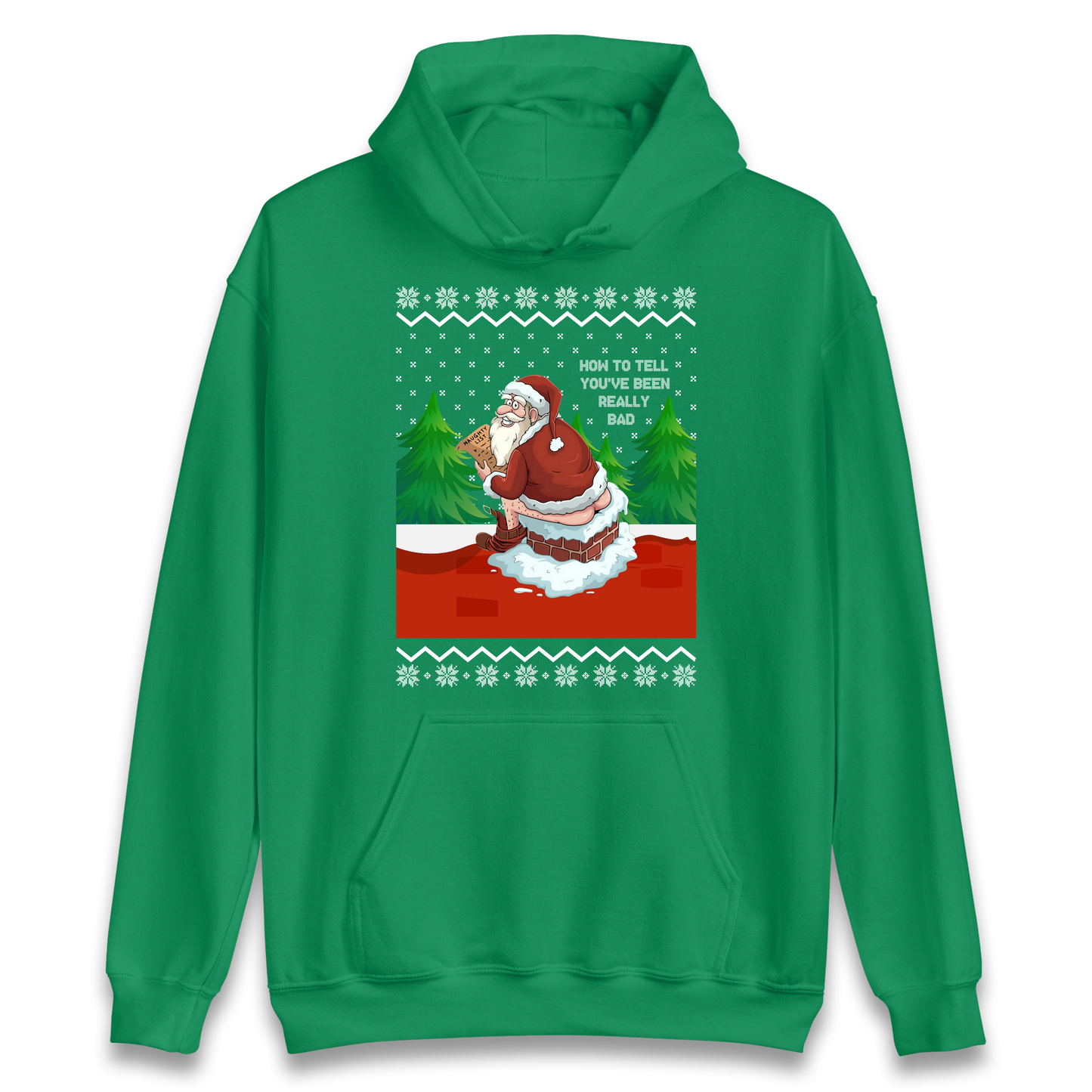 How To Tell That You've Been Really Bad Hoodie