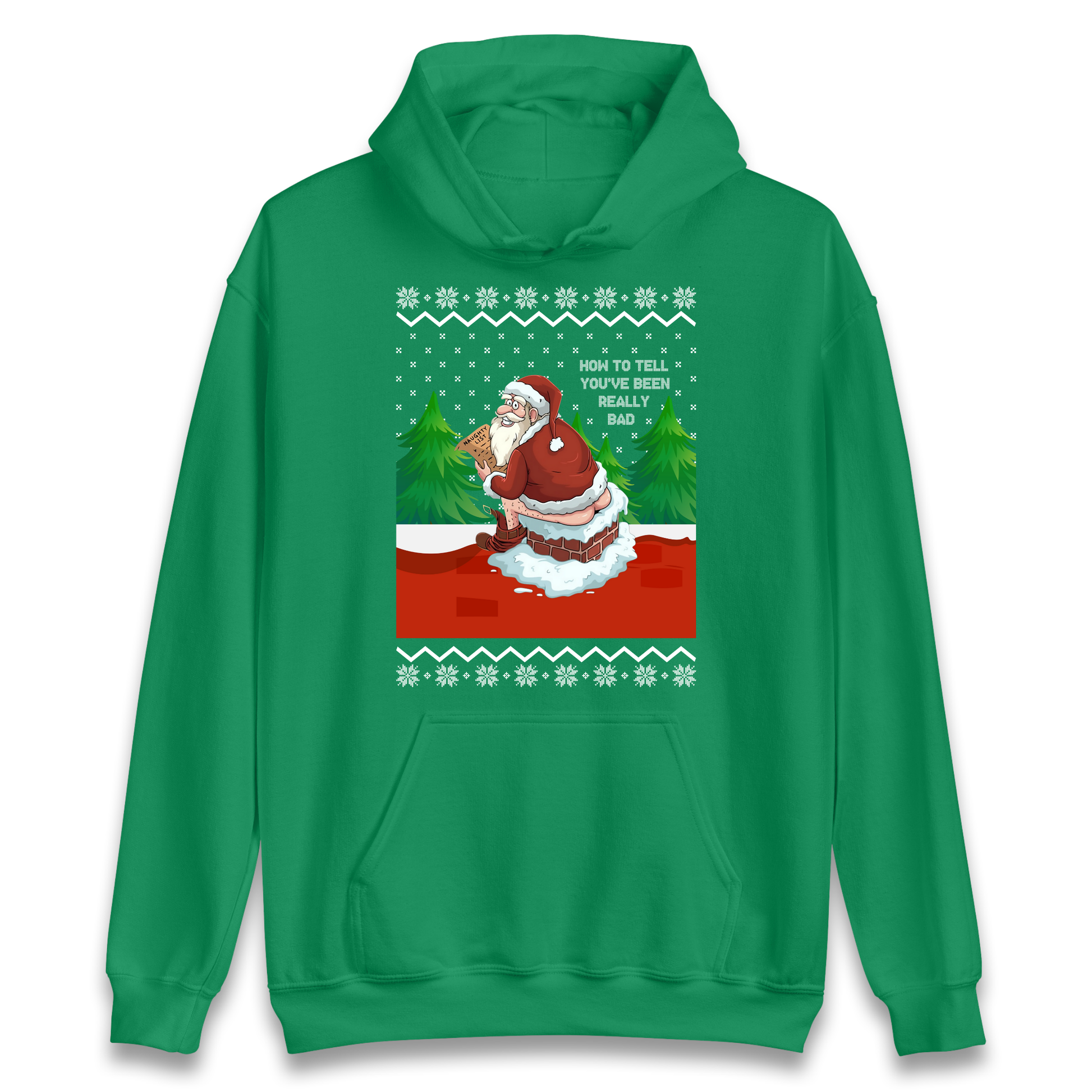 How To Tell That You've Been Really Bad Hoodie