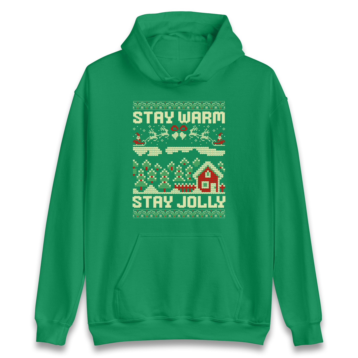 Stay Warm Stay Jolly Christmas Hoodie