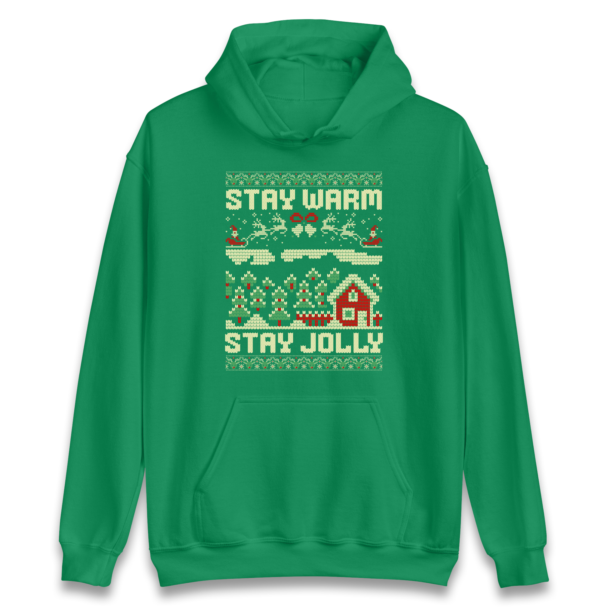 Stay Warm Stay Jolly Christmas Hoodie
