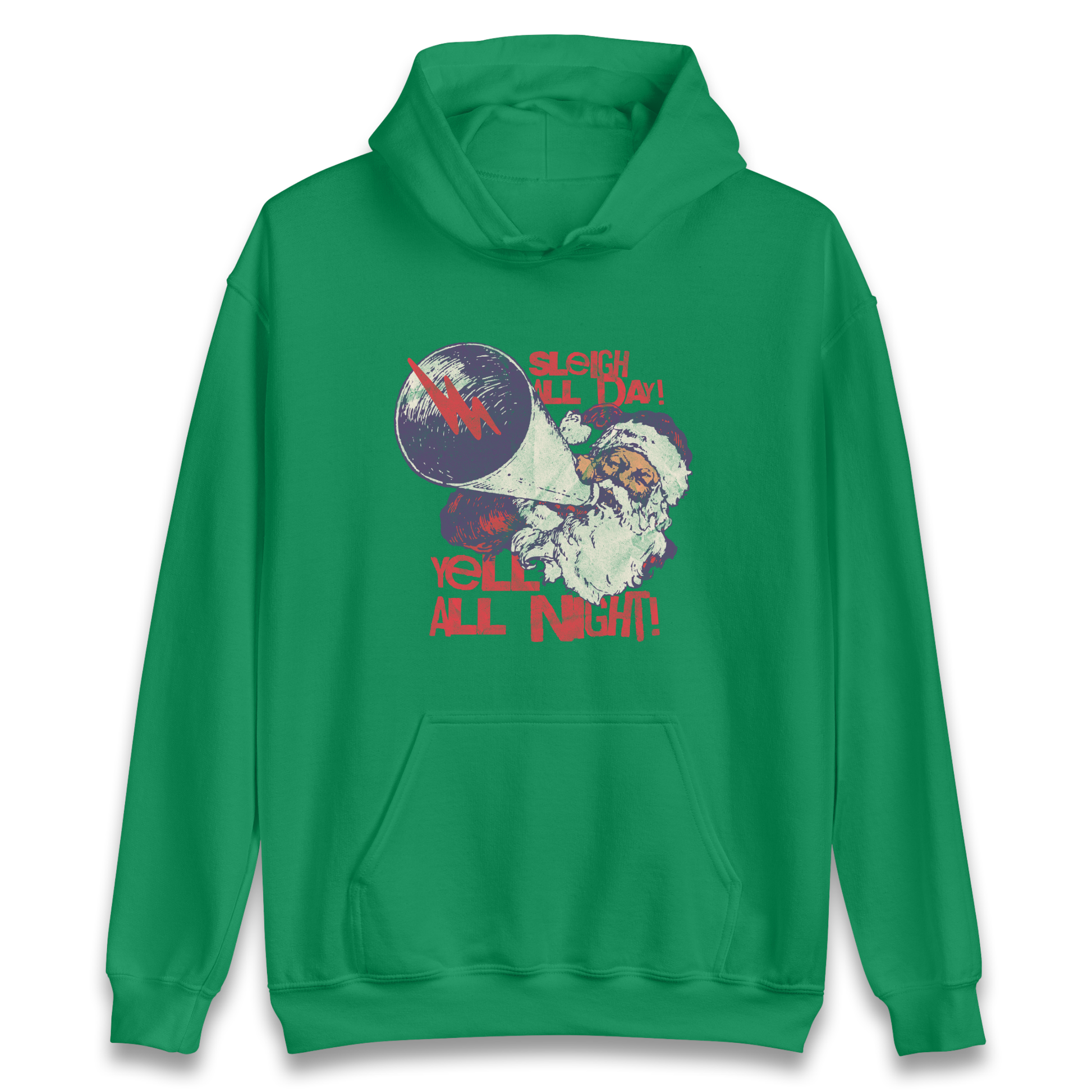 Sleigh All Day Yell All Night Santa Christmas Hoodie
