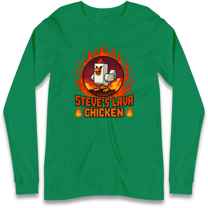Steve Lava Chicken Long Sleeve T Shirt