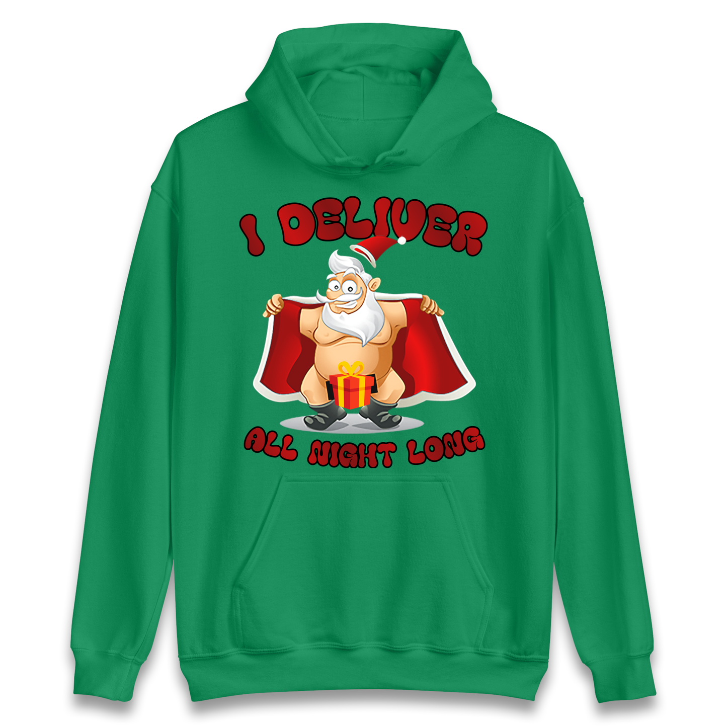 Santa Claus I Deliver All Night Long Christmas Hoodie