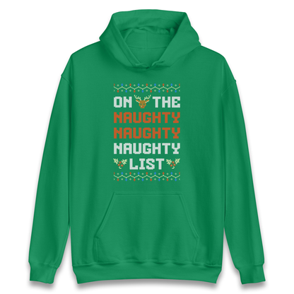 On The Naughty Naughty Naughty List Christmas Hoodie